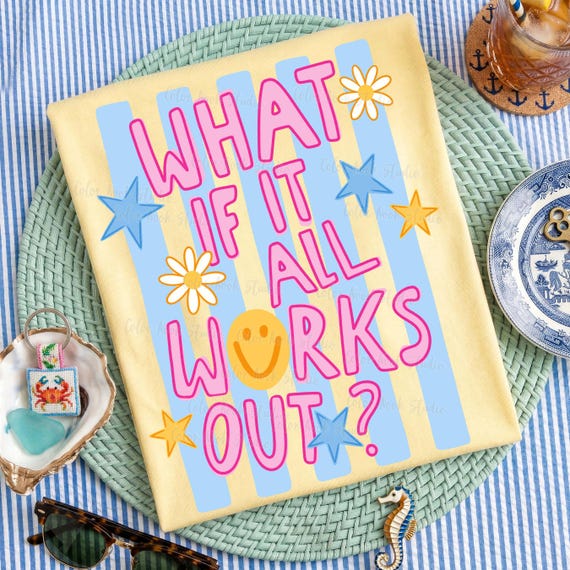 What If It All Works Out PNG, Preppy Positivity Quote Design, Boutique Retro Daisy Smiley Face PNG File, With and Without Stripes Versions
