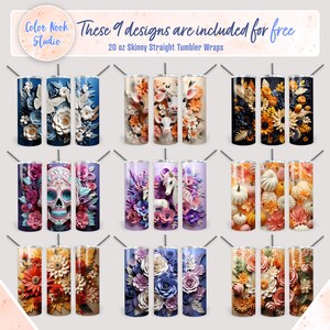 May include: Nine designs of 20 ounce skinny straight tumbler wraps featuring various floral and animal themes. The designs include a skull with flowers, a unicorn with flowers, a deer with flowers, pumpkins with flowers, sunflowers with flowers, and various other floral designs.