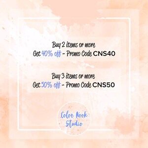 May include: A promotional graphic with a soft peach and white watercolor background. Text reads "Buy 2 items or more, Get 40% off - Promo Code CNS40" and "Buy 3 items or more, Get 50% off - Promo Code CNS50". The Color Nook Studio logo is at the bottom.