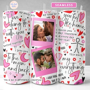 Love Photo Tumbler Wrap PNG Add Your Own Pictures I Love You Heart Sublimation Seamless 20 oz Skinny Tumbler Design Digital Download