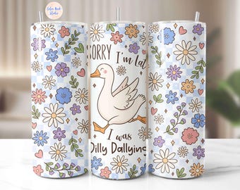 Envoltura de vaso Goose Sorry I&#39;m Late I Was Dilly Dallying PNG, retro, sin costuras, sublimación, diseño de vaso delgado de 20 oz, descarga digital
