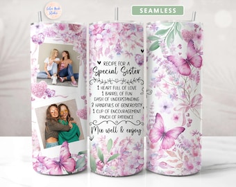 Sister Photo Tumbler Wrap PNG Add Your Own 2 Pictures Floral Butterfly Personalized 20 oz Skinny Tumbler Design Digital Download