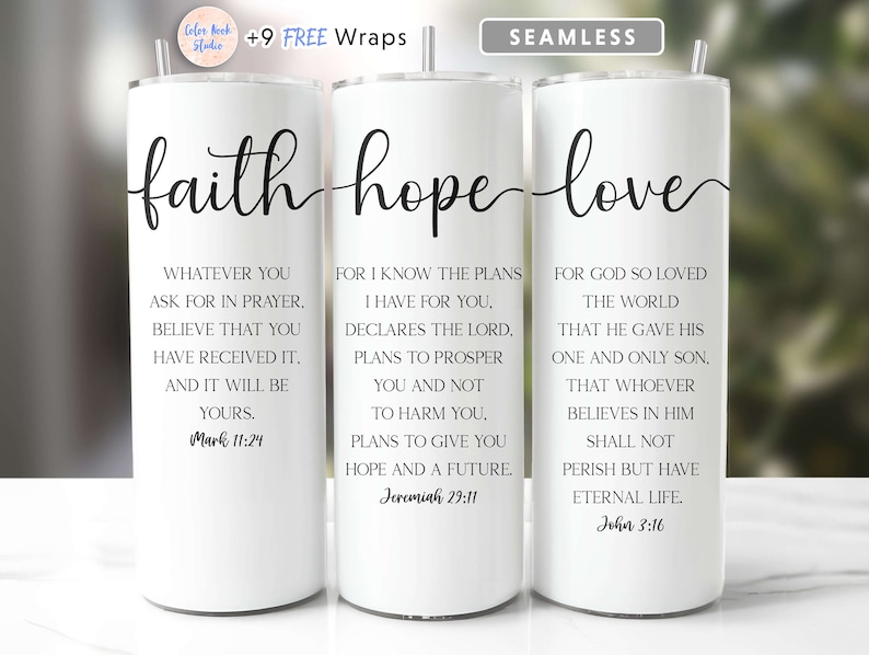 May include: Three white tumblers with black lettering. The tumblers feature the words "faith", "hope", and "love" with bible verses underneath each word.
