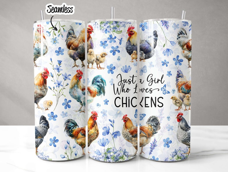 Funny Chicken Tumbler Wrap Design Just a Girl Who Loves Chickens PNG 20 ...