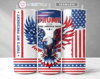 Trump 2024 Tumbler Wrap PNG Eagle Take America Back Seamless Sublimazione Tumbler da 20 once Design Download digitale istantaneo