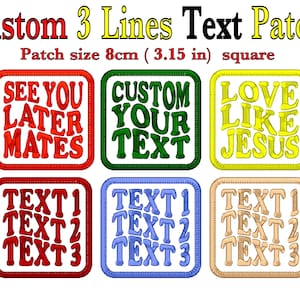 May include: Custom text patches, square, 8cm. Six patches are displayed, each with a different color border and text. The text includes phrases like "See You Later Mates" and "Love Like Jesus", and also customizable text options.