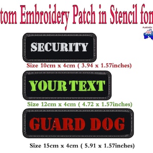 Può includere: Tre toppe ricamate nere con lettere bianche, verdi e rosse. Le toppe recitano "SECURITY", "YOUR TEXT" e "GUARD DOG". Le toppe sono disponibili in tre dimensioni: 10 cm x 4 cm, 12 cm x 4 cm e 15 cm x 4 cm.