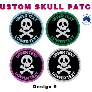May include: Four custom skull patches in various colors: light blue, green, purple, and white. Each patch features a skull and crossbones design with the text "UPPER TEXT" and "LOWER TEXT". The text "CUSTOM SKULL PATCH" is at the top, and "Design 9" is at the bottom.