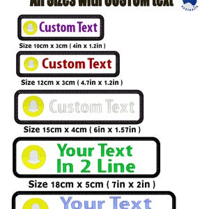 Puede incluir: Parches bordados personalizados de Snapchat en varios tamaños, con el logotipo de Snapchat y espacio para texto personalizado. Tamaños: 10cm x 3cm, 12cm x 3cm, 15cm x 4cm, 18cm x 5cm y 20cm x 5cm. Fabricado en Australia.