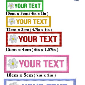 May include: Five rectangular custom embroidery patches with tiny flower motifs and the text YOUR TEXT. Sizes include 10cm x 3cm, 12cm x 3cm, 15cm x 4cm, 18cm x 5cm, and 20cm x 5cm. The patches feature green, yellow, red, pink, and blue borders.