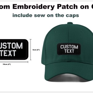 May include: A green baseball cap with a black embroidered patch that says "CUSTOM TEXT". The patch is 10 cm wide and 5 cm tall.