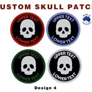 May include: Four custom skull patches in red, blue, green, and white. Each patch features a white skull in the center, with the words "UPPER TEXT" and "LOWER TEXT" in a curved design. The text "CUSTOM SKULL PATCH" is at the top.