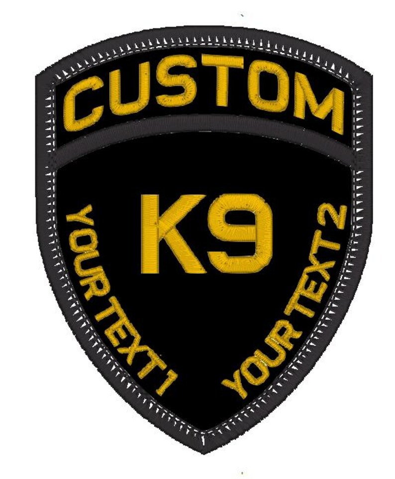 May include: Black and gold embroidered patch with the text "CUSTOM" at the top, "K9" in the centre, and "YOUR TEXT 1" and "YOUR TEXT 2" on the sides.