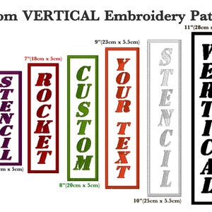May include: Image of custom vertical embroidery patches in various colours and sizes. The patches include the words "STENCIL", "ROCKET", "CUSTOM", "YOUR TEXT", and "VERTICAL". Sizes range from 15 cm to 28 cm in length.