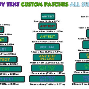 May include: A chart displaying various sizes of custom patches featuring the text "ANY TEXT" in a range of colours and fonts. The patches are available in sizes from 8cm x 2.5cm to 20cm x 5cm. The patches can be personalised with any text, in 1 or 2 lines.