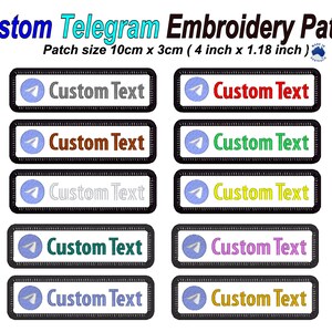 May include: Embroidered patches with the text "Custom Text" and a Telegram logo. The patches are rectangular with a black border and come in various colors, including red, green, and yellow. Patch size is 4 inches x 1.18 inches.