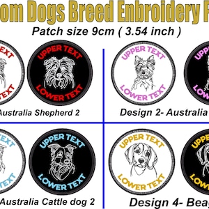 Puede incluir: Parches bordados con varias razas de perros, cada uno con un diseño circular y el texto "UPPER TEXT" y "LOWER TEXT". Los parches miden aproximadamente 9 cm (3,54 pulgadas) de diámetro. Las razas incluyen Australia Shepherd, Australia terner, Australia Cattle dog y Beagle.