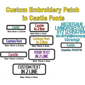 May include: A white background showcases examples of custom embroidery patches. The patches are rectangular with black borders and feature text in various colours. Sizes range from 8cm x 2.5cm to 15cm x 5cm. The text includes "Castle," "Custom Text," and "Your Text."