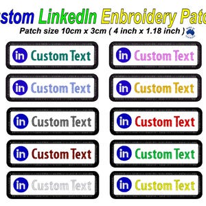 May include: Embroidered patches featuring the LinkedIn logo and the words "Custom Text". The rectangular patches have a black border and measure approximately 10cm by 3cm. The text and logo colours vary.