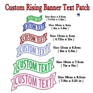 May include: A selection of custom rising banner text patches in various sizes and colours. Each patch features the text "CUSTOM TEXT", with sizes ranging from 8cm x 3.5cm to 20cm x 8.5cm. The patches are in different colours.
