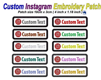 May include: Embroidered patches featuring the Instagram logo and the words "Custom Text". The patches are black with a white border and the patch size is 10cm x 3cm.