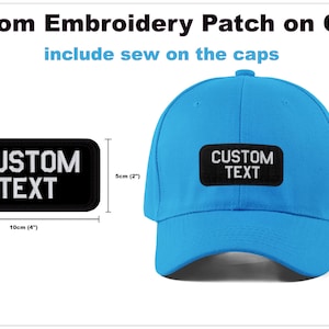 May include: A blue baseball cap with a black embroidered patch that says "CUSTOM TEXT". The patch is 10 cm wide and 5 cm tall.