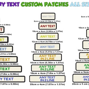 May include: A chart showing different sizes of custom patches with the text "ANY TEXT" in various colors and fonts. The patches are available in sizes ranging from 8cm x 2.5cm to 20cm x 5cm. Some patches have the text "ANY TEXT" in two lines.
