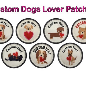 May include: Seven embroidered iron-on patches featuring different dog breeds with hearts. Each patch has a white background with black text that says "Custom Text".
