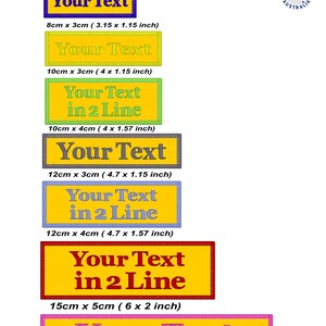 May include: A selection of custom text embroidery patches in different sizes and colours. Each patch displays the text "Your Text" or "Your Text in 2 Line". Sizes range from 8cm x 3cm to 20cm x 5cm.