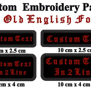 May include: Four black embroidered patches with red text in an old English font. The text on the patches reads "Custom Text" and "Custom Text In 2 Line". The patches are available in two sizes: 8 cm x 2.5 cm and 10 cm x 2.5 cm.