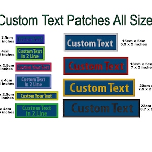 May include: Custom text patches in various sizes and colors. The patches are rectangular and feature the text "Custom Text" in different fonts and colors. The patches are available in sizes ranging from 3.1 x 1 inches to 8.7 x 2 inches.