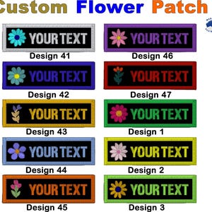 May include: A collection of rectangular embroidered patches featuring the text "YOUR TEXT" alongside various flower icons. Each patch has a black centre with a coloured border and matching thread for the text, labelled from Design 1 to 47.