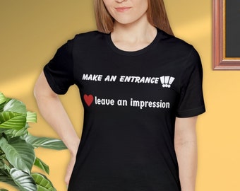 Camiseta Make an Entrance: regalo motivador para actores