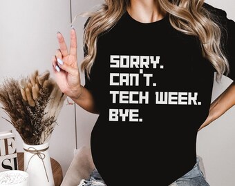 Camiseta de la Semana de la Tecnología: Regalo divertido para el equipo de teatro