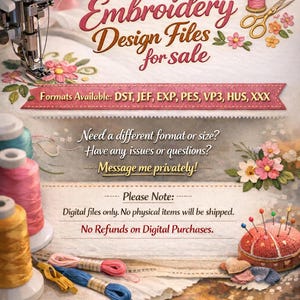May include: A digital advertisement for Khatianna Embroidery Design Files featuring sewing machine parts, colourful thread spools, scissors, and a pin cushion. Text includes file formats DST, JEF, EXP, PES, VP3, HUS, XXX and notes regarding digital delivery.