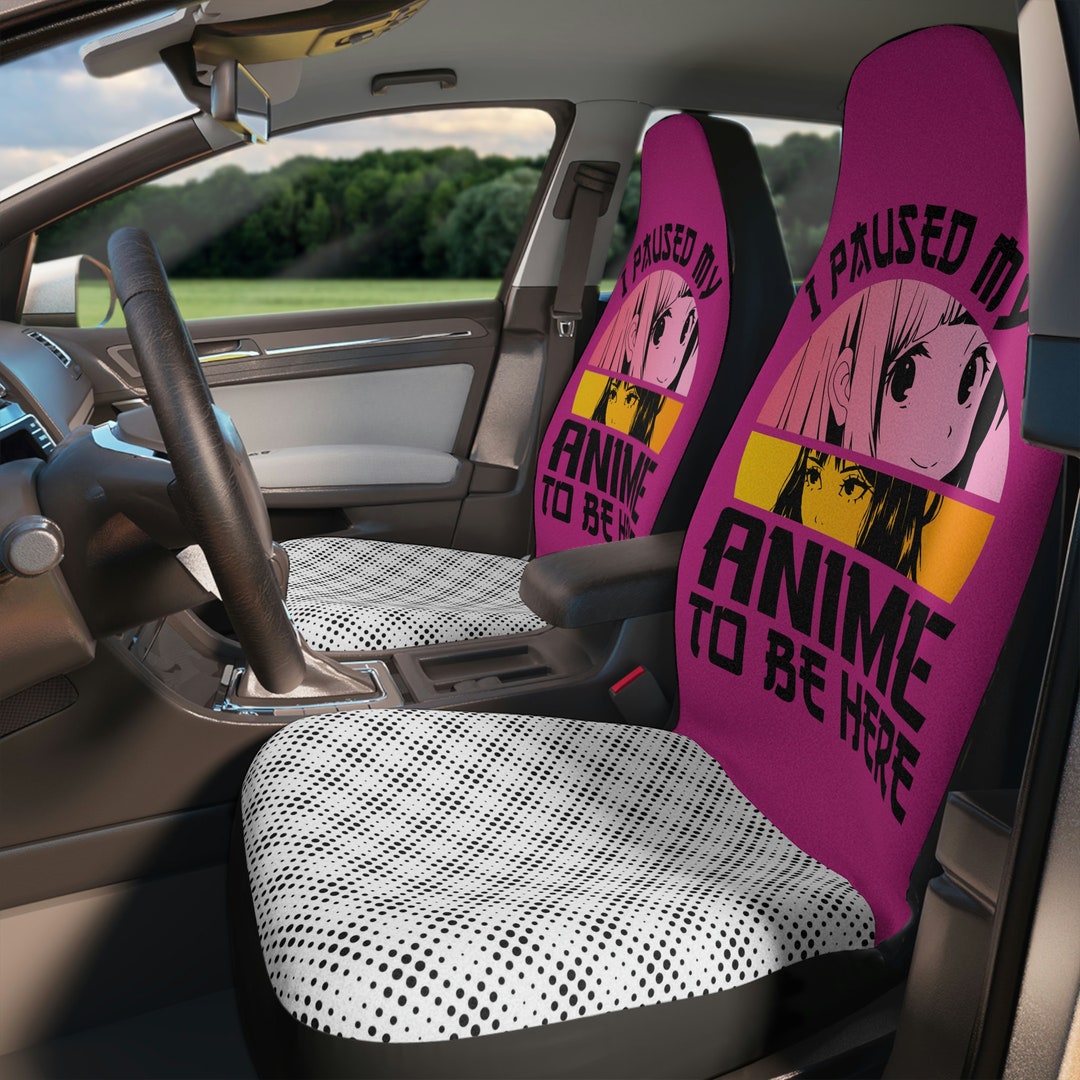 I Paused My Anime Anime Car Seat Covers Anime Car Seat Cover Etsy