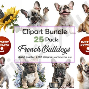 May include: A digital clipart bundle of 25 French Bulldog illustrations. The illustrations are in various poses and feature different colors and patterns. The text "Clipart Bundle 25 Pack French Bulldogs clipart graphics 300 dpi png commercial use" is displayed below the images.