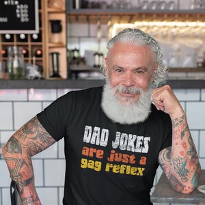 Dad Jokes are just a gag reflex tshirt for pun lovers! Distressed print design. Mens Birthday Father&#39;s Day Grandfathers Funny Punny Joke