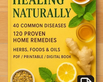 Natural Home Remedies Guide: Herbs, Foods, Oils (PDF)