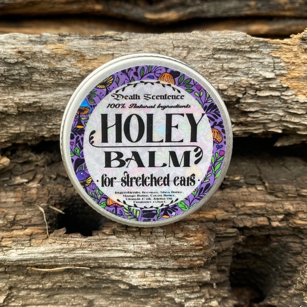 Holey Balm / Stretched Ear Balm / Death Scentence Co
