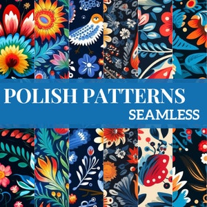 May include: A set of eight seamless patterns featuring colourful Polish folk art designs. The patterns include flowers, birds, and geometric shapes in a vibrant palette of red, blue, yellow, and green.