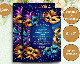 May include: A Mardi Gras party invitation with a blue background and gold, purple, and teal masquerade masks. The text reads "Let the good times roll!" You're invited to a Mardi Gras celebration Thursday, March 25th at 5:00 PM. 1234 Anywhere St, Any City, Any State. Dress Code: Wear your brightest Mardi Gras colors and don't forget your mask! RSVP to John 954 555 1234.