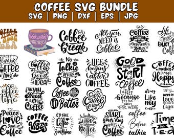 May include: A set of 24 black and white coffee-themed SVG cut files. The designs feature various coffee-related quotes and sayings, such as "Coffee is always a good idea", "Life begins after coffee", and "Coffee makes me happy".
