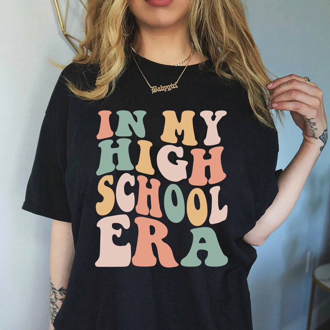 In My High School Era PNG High School Era Png High School Etsy