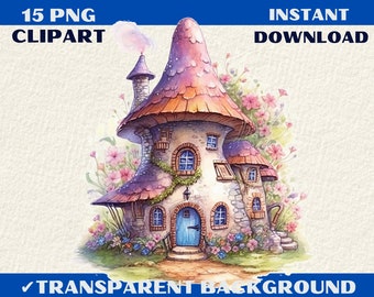 15 PNG Illustration cute fairy house Clipart Transparent background, JPG digital art Commercial use, Card Making, Scrapbook Junk Journal