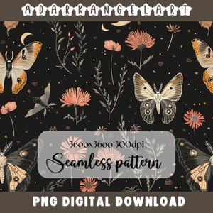 Night Garden seamless pattern PNG digital print file instant download dark Sublimation POD mystical moth magic witchy floral Commercial Use
