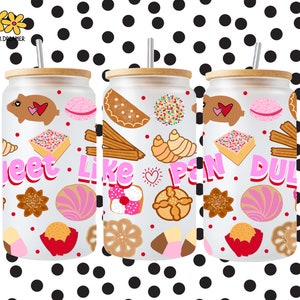 Sweet like pan dulce,  concha png, glass wrap PNG, sublimation file, pan dulce png, Mexican glass,  sublimation file, 16 oz