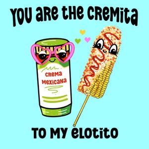 Elote, Esquite, Crema Mexican, PNG, Spanish tshirt, sublimation file, Valentine’s Day png, tshirt digital file, Mexican valentines image 2