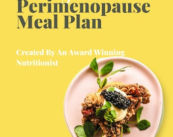 28 Day Perimenopause Meal Plan by Award Winning Nutritionist