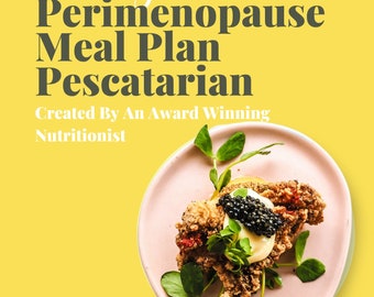 28 Day Vegetarian Perimenopause Meal Plan by Award Winning Nutritionist